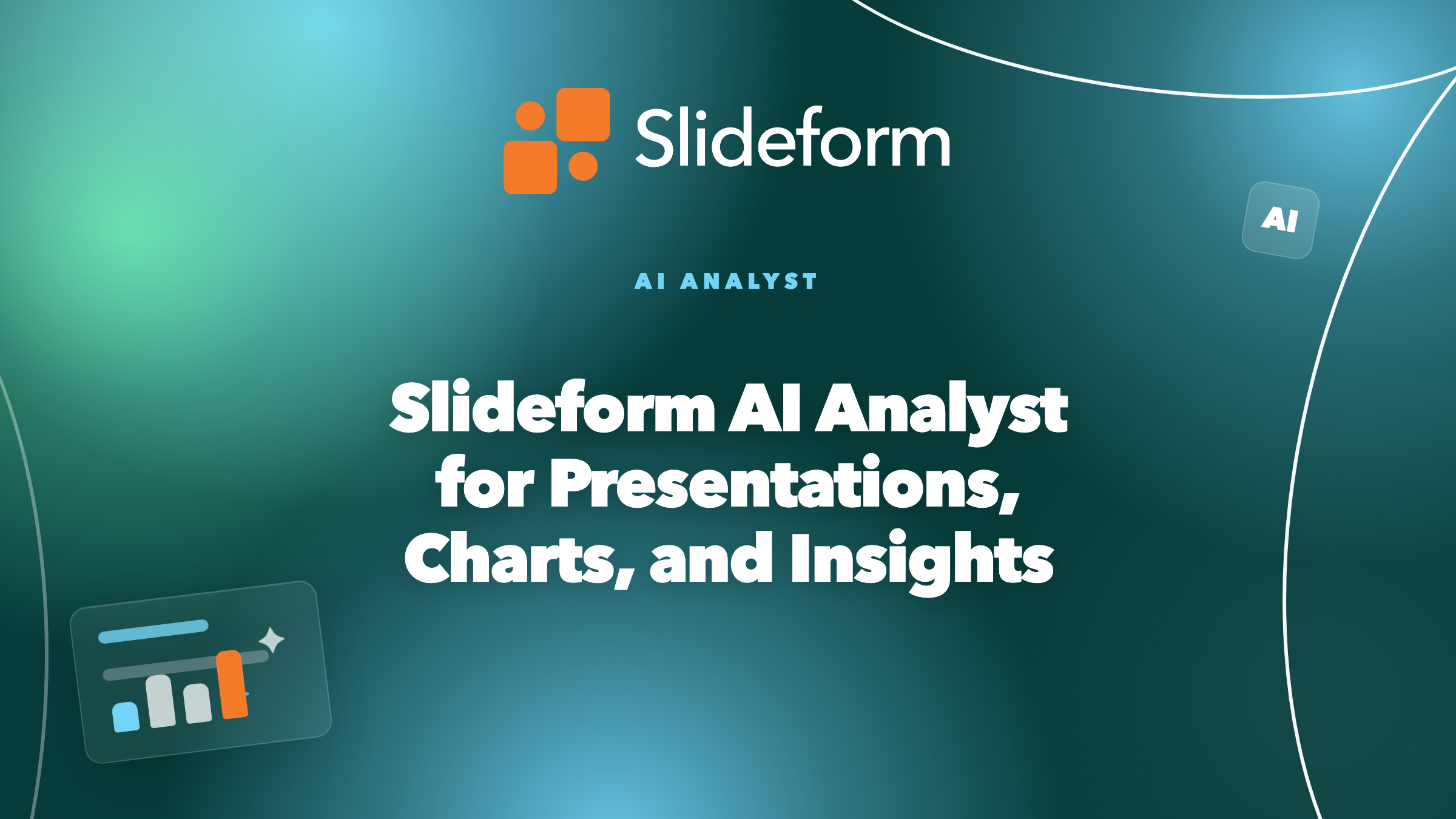 Slideform AI Analyst for Presentations, Charts, and Insights