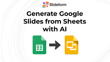 How to generate google slides from google sheets