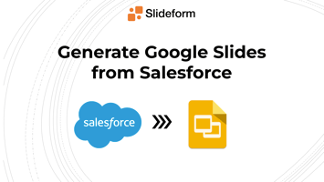 merge salesforce data to slides and docs