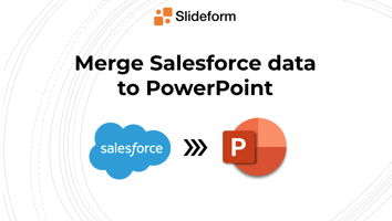 automate salesforce to powerpoint with slideform