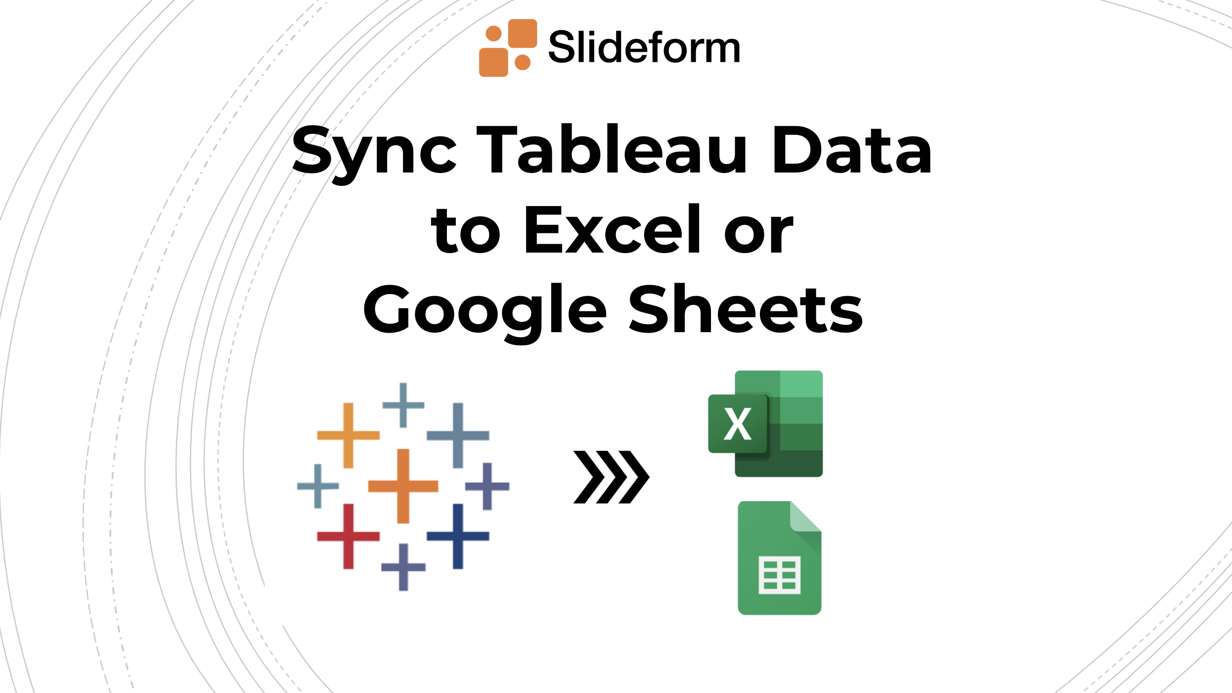 connect tableau to google sheets or excel for automated exports