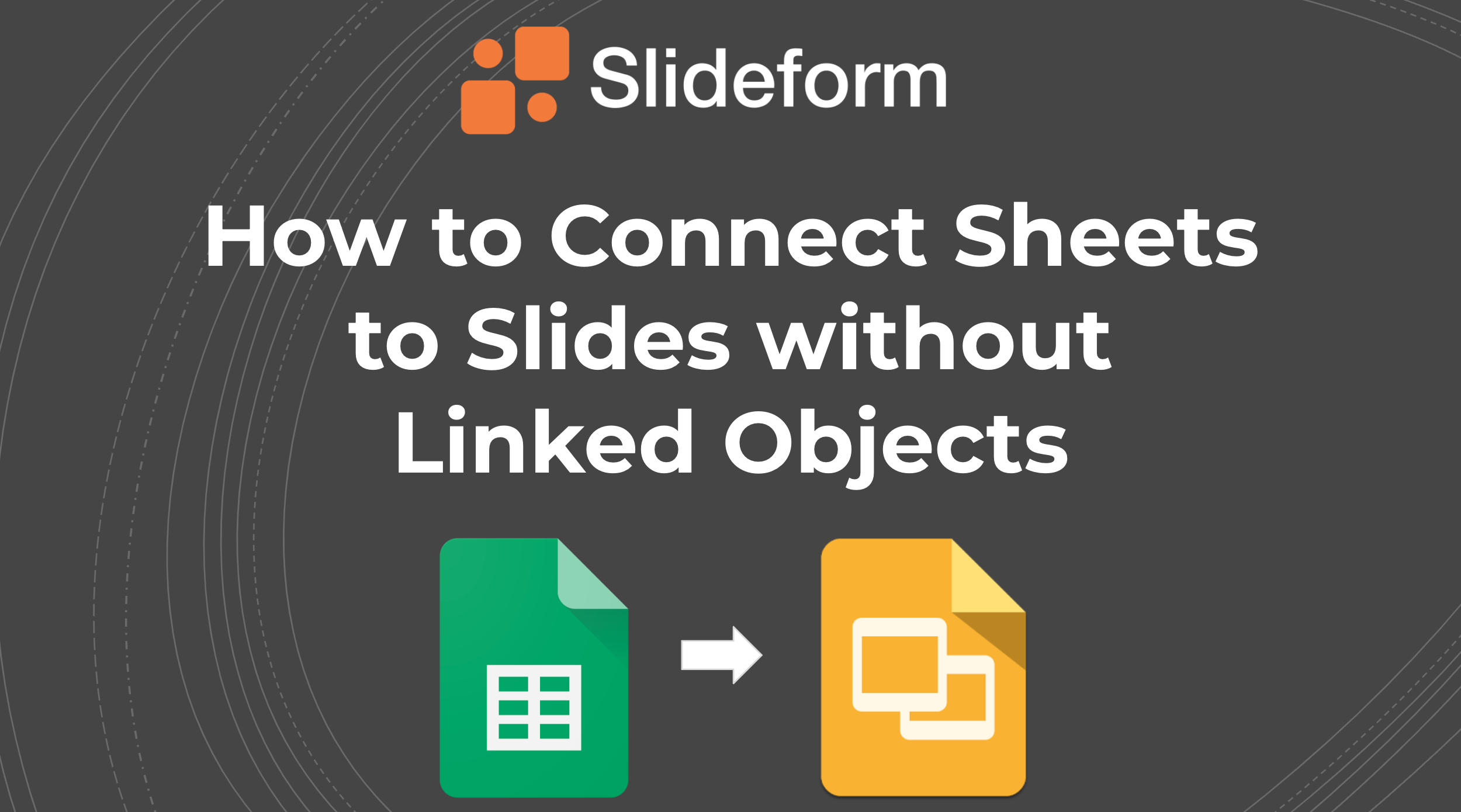 beyond linked objects to connect sheets to slides