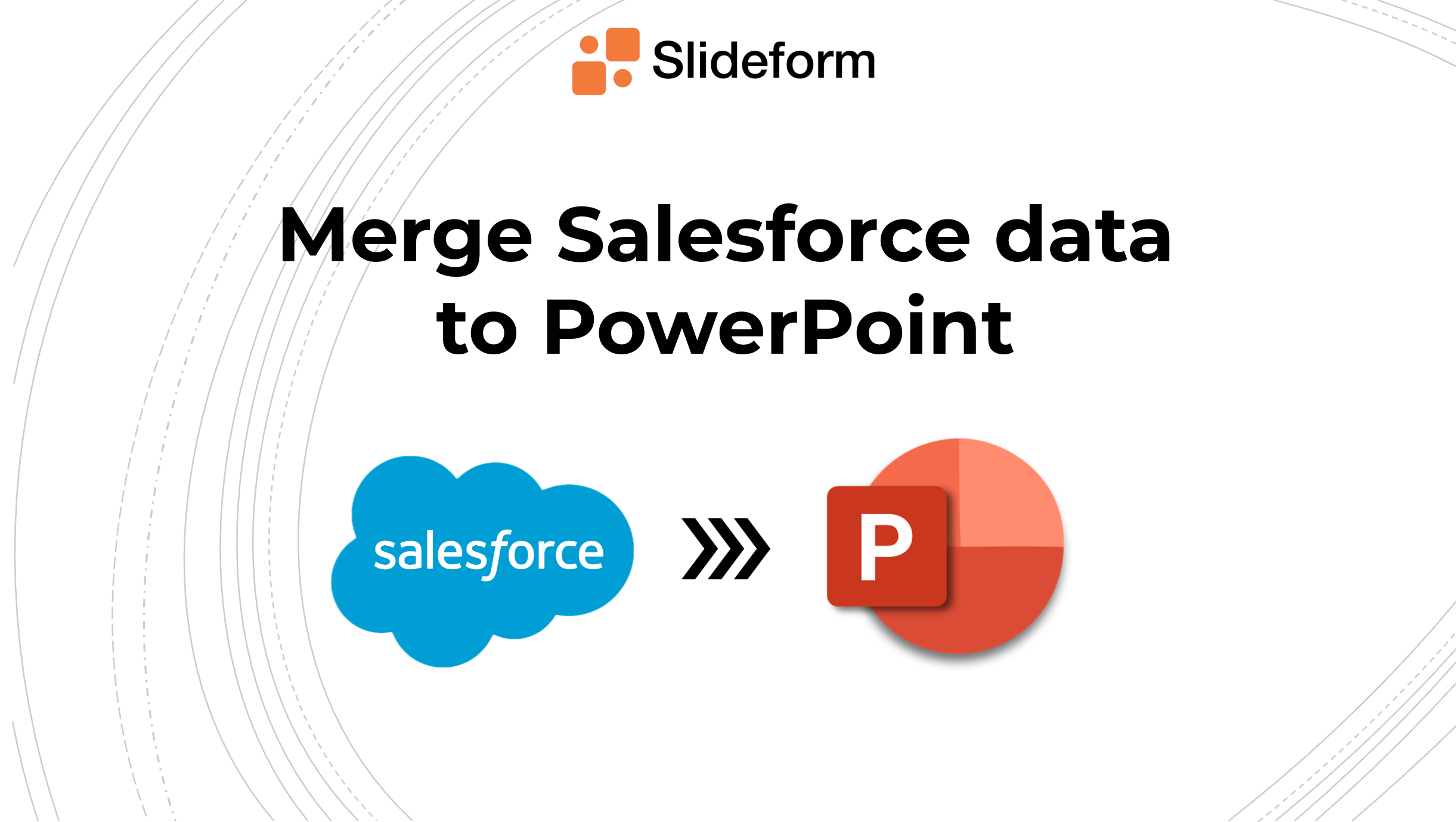 automate salesforce to powerpoint with slideform
